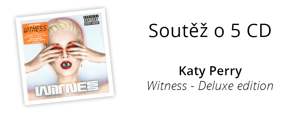 Soutěž O 5 CD Katy Perry - Witness Deluxe | Bontonland.cz